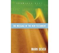 The Message of the New Testament: Promises Kept