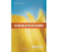 The Message of the Old Testament: Promises Made
