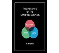 The Message of the Synoptic Gospels