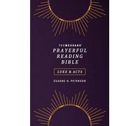 The Message Prayerful Reading Bible: Luke & Acts: Luke & Acts, Purple