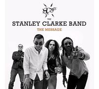 The Message - Stanley Clarke Band CD