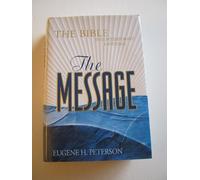 The Message: The Bible in Contemporary Language