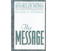The Message: The Old Testament Books of Moses