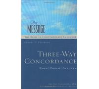 The Message Three-Way Concordance: Word / Phrase / Synonym (Pathway Collection)
