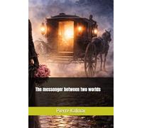 The messenger between two worlds