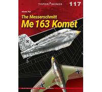 The Messerschmitt Me 163 Komet: 7117 (Top Drawings)