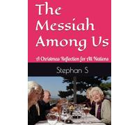 The Messiah Among Us: A Christmas Reflection for All Nations