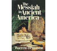 The Messiah in Ancient America