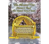 The Messiah King of Israel the Almond Tree, Aaron's Rod