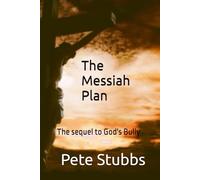 The Messiah Plan: The sequel to God's Bully