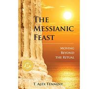 The Messianic Feast: Moving Beyond the Ritual