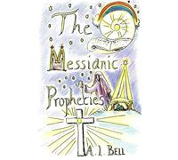 The Messianic Prophecies
