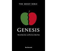 The Messy Bible: Genesis