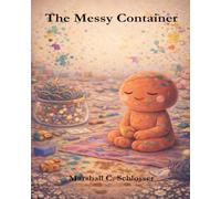 The Messy Container (The Container)