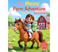 The Messy Farm Adventure: A Bilingual Adventure Story for Little Helpers (Millie and Momo's Painted Adventures)