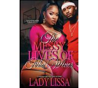 The Messy Lives of NBA Wives: Standalone