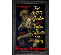 The Met Gala & Tales of Saints and Seekers : Two Novellas