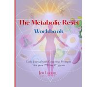 The Metabolic Reset Workbook: Daily Journal with Coaching Prompts