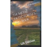 The Metal Detectorist's Log Book: UK Edition