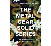 The Metal Gear Solid Series : Critical Essays and New Perspectives
