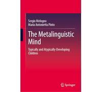 The Metalinguistic Mind: Typically and Atypically-Developing Children