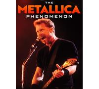 The Metallica Phenomenon