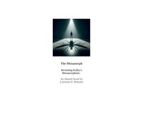 The Metamorph: Revisiting Kafka's The Metamorphosis