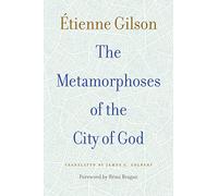 The Metamorphoses of the City of God
