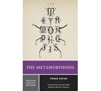 The Metamorphosis : A Norton Critical Edition