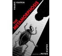 [The Metamorphosis] [by: Peter Kuper]