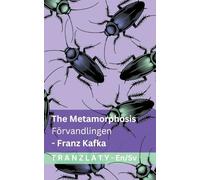 The Metamorphosis / Förvandlingen: Tranzlaty English Svenska