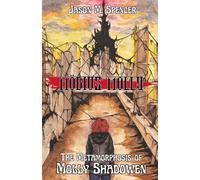 The Metamorphosis of Molly Shadowen: 1 (Möbius Molly)