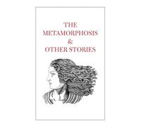 The Metamorphosis & Other Stories