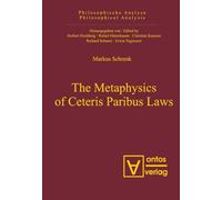 The Metaphysics of Ceteris Paribus Laws: 16 (Philosophische Analyse / Philosophical Analysis, 16)