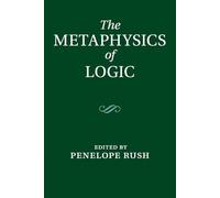 The Metaphysics of Logic