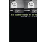 The Metaphysics of Love: Gender and Transcendence in Levinas