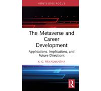 The Metaverse and Career Development : Applications, Implications, and Future Directions