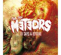 The Meteors - 40 Days A Rotting [VINYL]