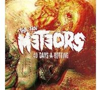 The Meteors - 40 Days A Rotting [VINYL]