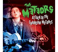 The Meteors - Attack Of The Chainsaw Mutants [CD & DVD]