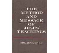 The Method and Message of Jesus' Teachings