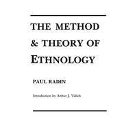 The Method and Theory of Ethnology: An Essay in Criticism