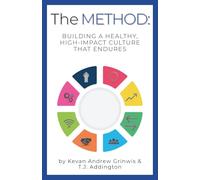 The METHOD: Building a Healthy, High-Impact Culture that Endures