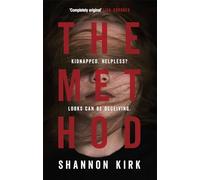 The Method: Kidnapped? Helpless? Looks can be deceiving...