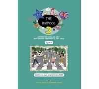 THE méthode 3, apprendre l'anglais avec des bandes dessinées et des jeux, cycle 3: VERSION COULEUR, CONFORME AUX NOUVEAUX PROGRAMMES 2026 (THE Méthode ... de la langue grâce aux BD et aux saynètes !)