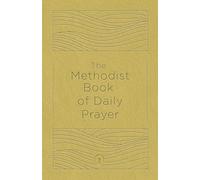 The Methodist Book of Daily Prayer, Deluxe Edition