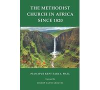 THE METHODIST CHURCH IN AFRICA SINCE 1820