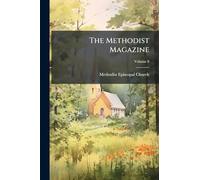 The Methodist Magazine