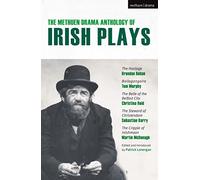 The Methuen Drama Anthology of Irish Plays: Hostage; Bailegangaire; Belle of the Belfast City; Steward of Christendom; Cripple of Inishmaan (Play Anthologies)