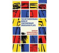 The Methuen Drama Book of Contemporary Uruguayan Plays